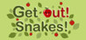 Get Out! Snakes! Image