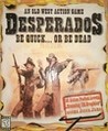 Desperados: Be Quick or Be Dead Image