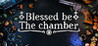 Blessed be the chamber Image