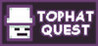 Tophat Quest Image