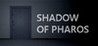 Shadow of Pharos