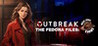 Outbreak The Fedora Files: What Lydia Knows Image