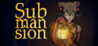 Submansion Image