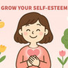 Grow Your Self-Esteem Image