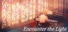 Encounter the Light