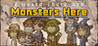 I Heard There Are Monsters Here Image