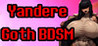 Yandere Goth BDSM