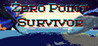 Zero Point Survivor