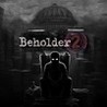 Beholder 2 Image