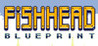 Fishhead: Blueprint Image