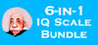 6-in-1 IQ Scale Bundle