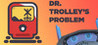 Dr. Trolley's Problem Image