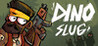 Dino Slug