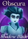 Obscura: The Shadow Blade Image