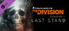 Tom Clancy's The Division - The Last Stand Image