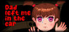 Dad left me in the car Image