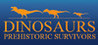 Dinosaurs Prehistoric Survivors Image