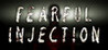 Fearful Injection