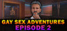 Gay Sex Adventures - Episode 2 Image