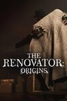 The Renovator: Origins Image