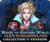 Bridge to Another World: Alice in Shadowland Image