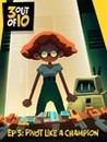 3 out of 10 Episode 3: Pivot Like A Champion