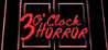 3 O'clock Horror