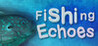 Fishing Echoes Image
