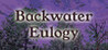Backwater Eulogy