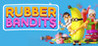 Rubber Bandits Image