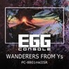 EGGCONSOLE WANDERERS FROM Ys PC-8801mkIISR Image