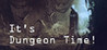 It's Dungeon Time! Image