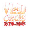 Vlad Circus: Descend Into Madness Image