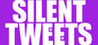 Silent Tweets Image
