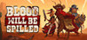 Blood will be Spilled Image