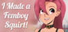 I made a FEMBOY SQUIRT! Image
