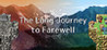 The Long Journey to Farewell