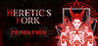 Heretic's Fork: Probation Image