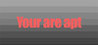 You are apt