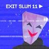 Exit Slum 11 Image