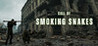Call of Smoking Snakes Image