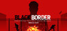 Black Border: Border Simulator Game Image