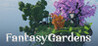 Fantasy Gardens Image