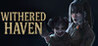 Withered Haven