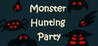 Monster Hunting Party