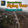 Korean Drone Flying Tour Hangang Park