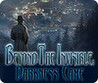 Beyond the Invisible: Darkness Came Image