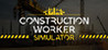 Construction Worker Simulator Image