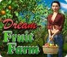 Dream Fruit Farm Image