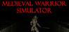 MEDIEVAL WARRIOR SIMULATOR Image